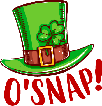 O'snap Saint Patrick's Day Design pressed on a garment