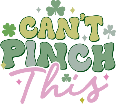 Can't Pinch This Saint Patrick's Day Design | DTF Dallas - DTF Dallas 