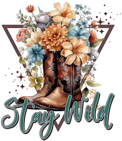 Stay Wild Cowgirls Design - DTF Ready To Press - DTF Dallas 