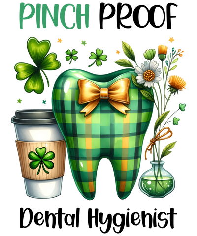 Lucky Dental Hygienist - St. Patrick's Design | DTF Dallas - DTF Dallas 