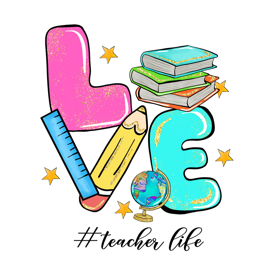 Living That Teacher Life Design Ready to Press | DTF Dallas