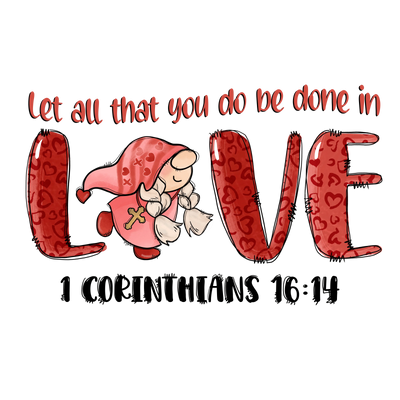 Let All That You Do Be Done in Love | DTF Dallas - DTF Dallas 