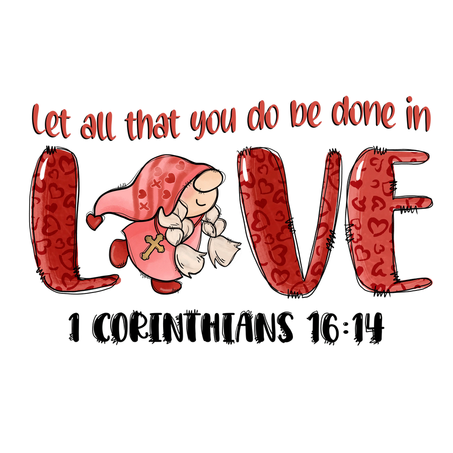 Let All That You Do Be Done in Love | DTF Dallas
