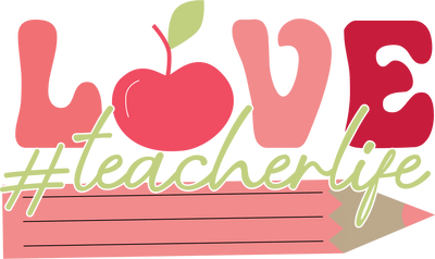 Love Teacher Life Teacher's Day Design | DTF Dallas - DTF Dallas 