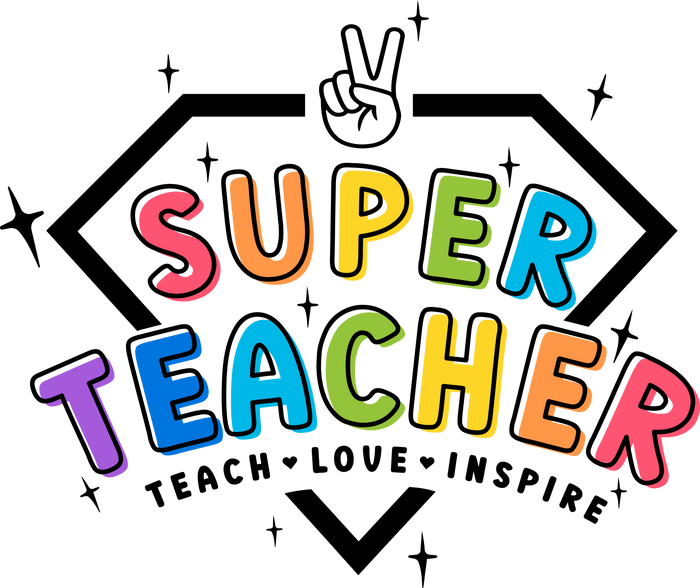 Super Teacher Design pressed on a garment