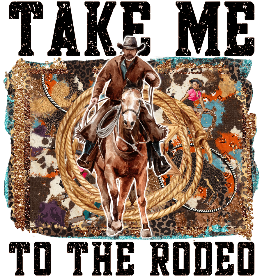 Take Me to the Rodeo Western Design | DTF Dallas