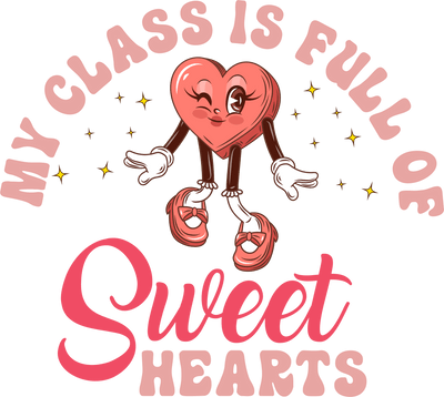 My Class Is Full Of Design - DTF Ready To Press - DTF Dallas 