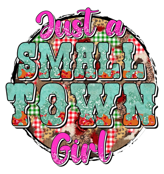 Just A Small Town Girl Design pressed on a garment