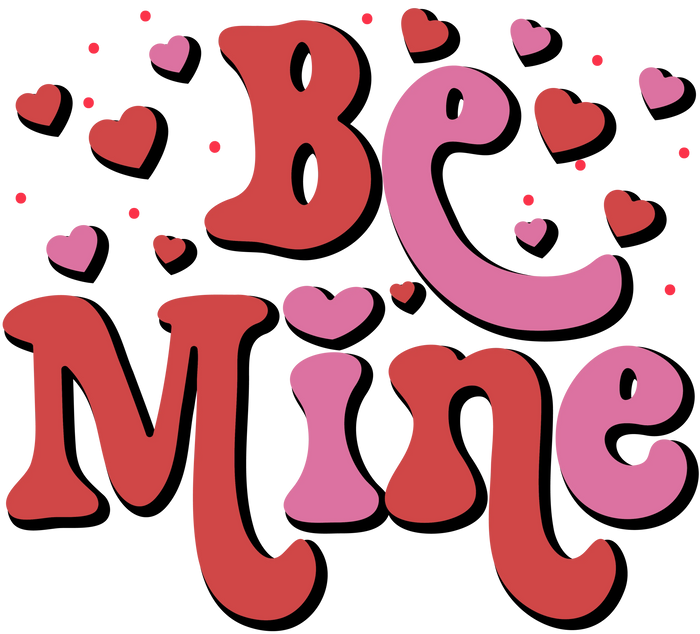 Be Mine Valentine's Day Heart Design pressed on a garment