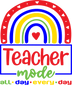 Teacher Mode Design - DTF Ready To Press