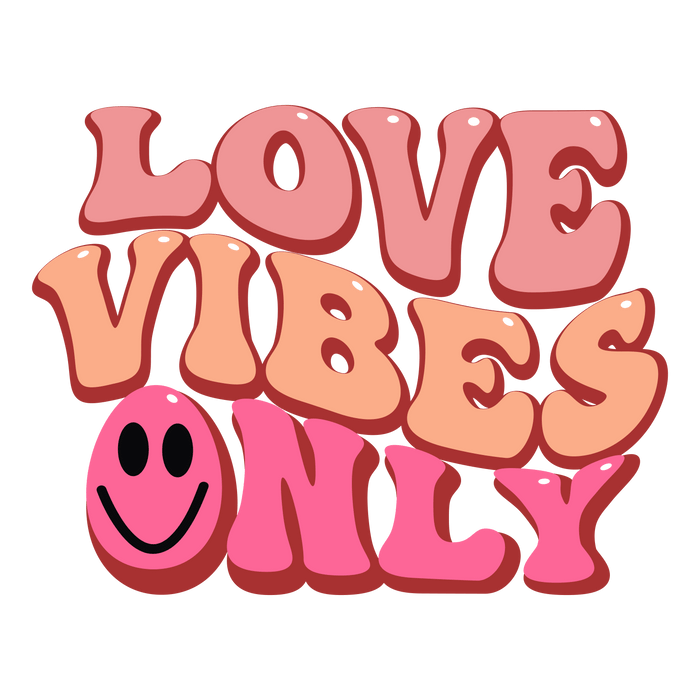 Love Vibes Only Valentine's Day Design pressed on a garment