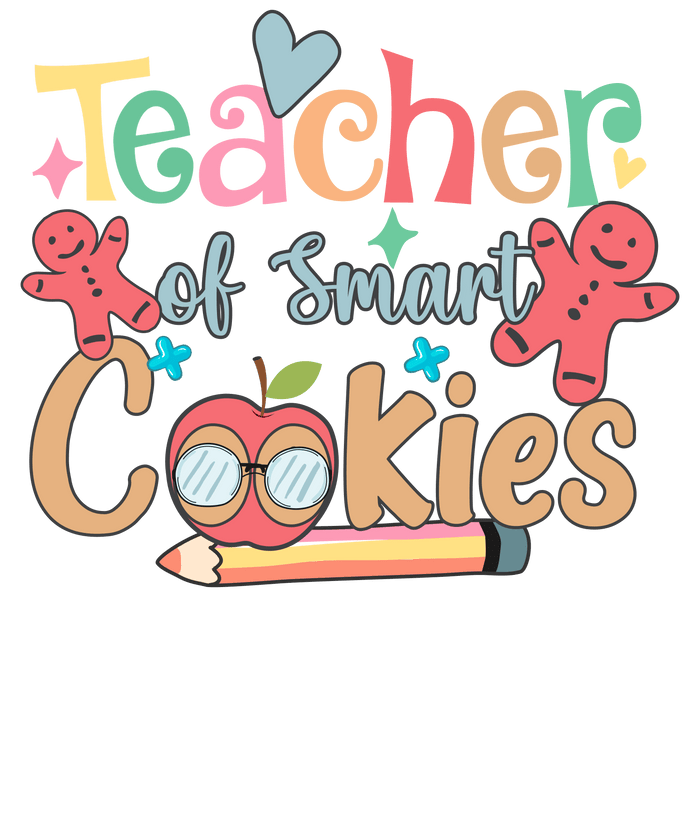Teacher Of Smart Cookies Design pressed on a garment