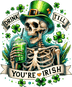 Saint Patrick's Day Funny Skeleton Design - DTF Ready To Press