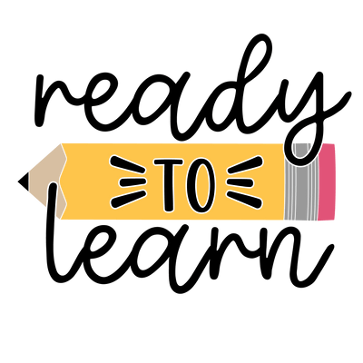 Ready To Learn Design - DTF Ready To Press - DTF Dallas 