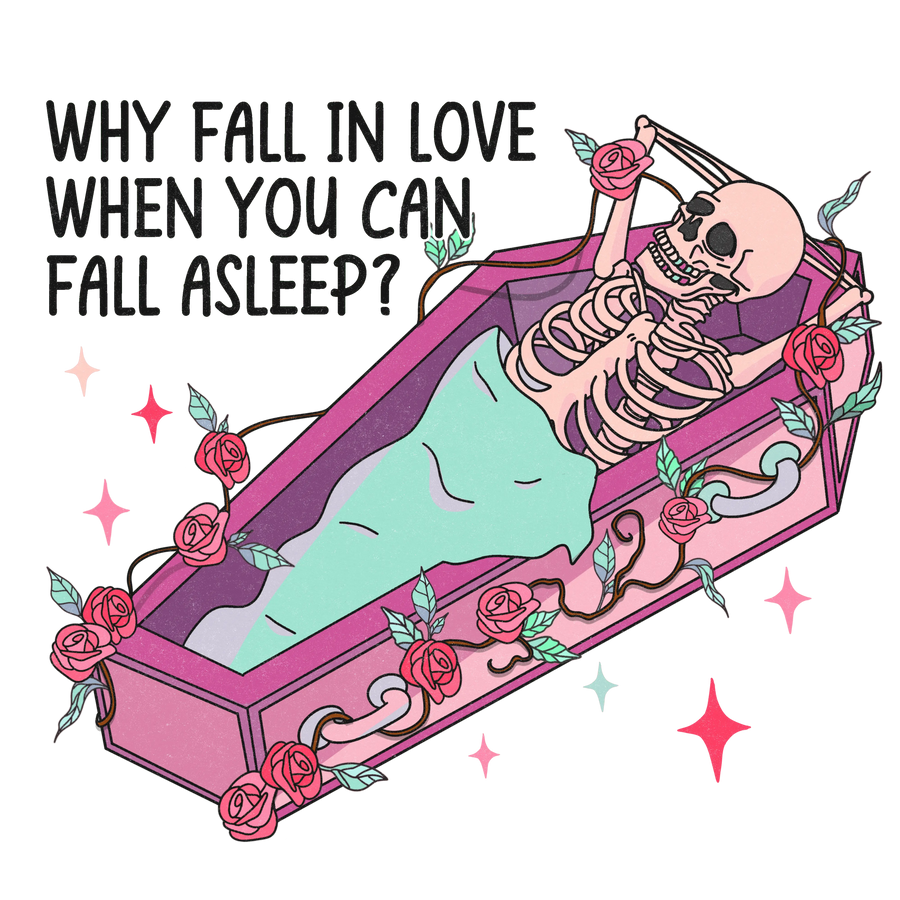 Why Fall in Love When You Can Fall Asleep | DTF Dallas