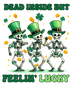 St. Patrick's Day Funny Skeletons Design - DTF Ready To Press