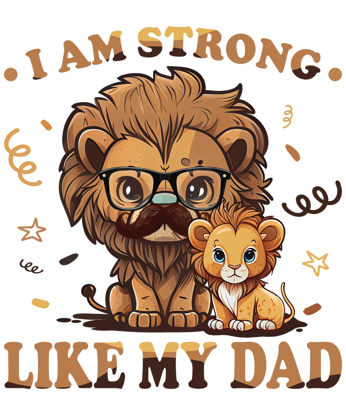 I Am Strong Like My Dad Design pressed on a garment