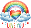 Love You Rainbow Valentine's Day Design - DTF Ready To Press