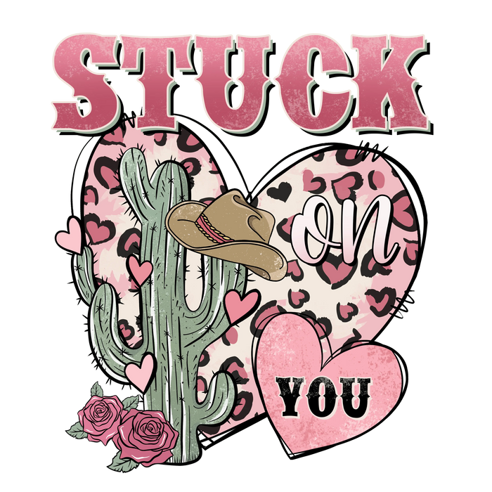 Stuck on You Valentine's Day West Design pressed on a garment