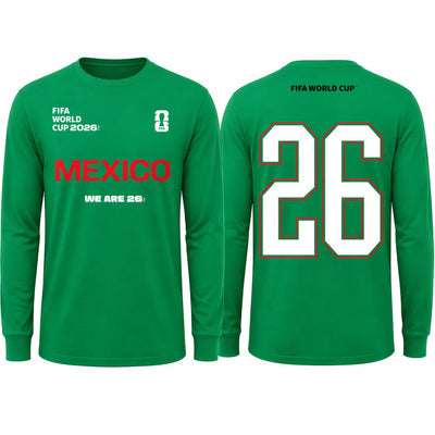 FIFA World Cup 2026 Mexico Long Sleeve Shirt – Official "We Are 26" Tee - DTF Dallas 
