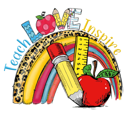 Teach Love Inspire DTF Design Ready to Press V1 | DTF Dallas - DTF Dallas 