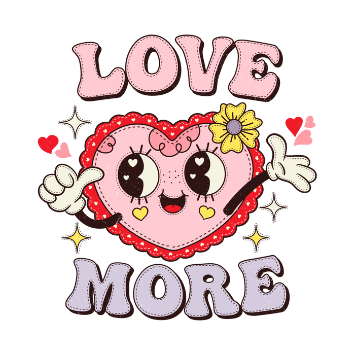 Love More Valentine's Day Heart Design pressed on a garment