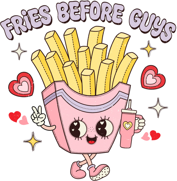 Fries Before Guys Valentine's Day DTF (V1) pressed on a garment