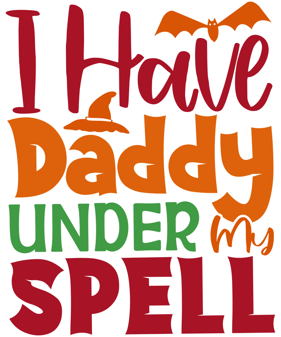 I Have Daddy Under My Spell Design | DTF Dallas