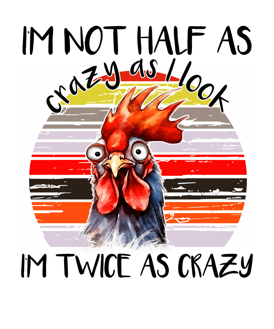 Sarcastic Rooster Design - DTF Ready To Press