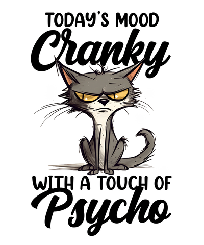 Psycho Cat Design - DTF Ready To Press - DTF Dallas 