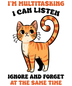 Sarcastic Orange Cat Design - DTF Ready To Press