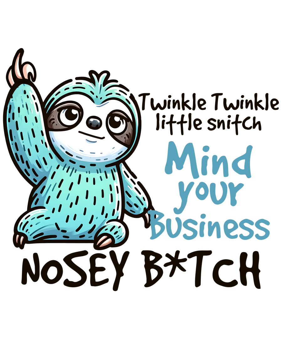 Sarcastic Sloth Design - DTF Ready To Press