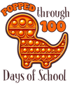 Popped Through 100 Days Of School Dino Design - DTF Ready To Press