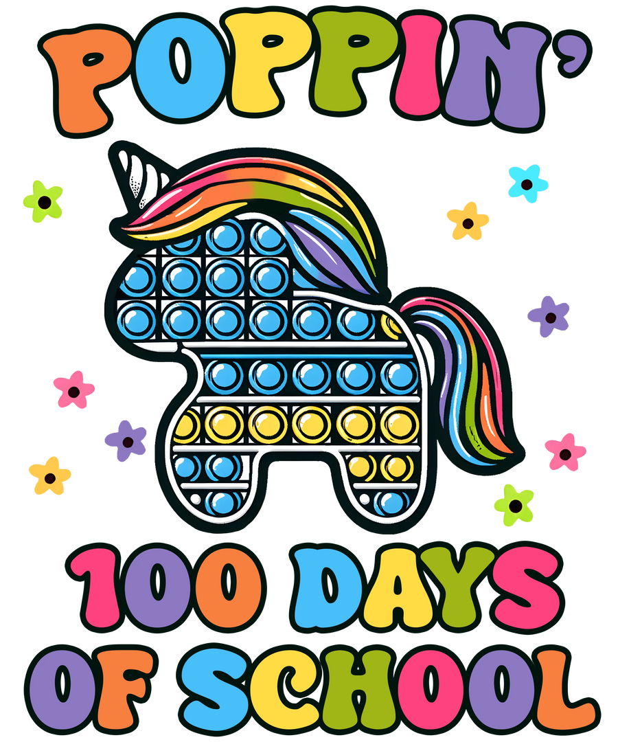 Poppin’ 100 Days of School Design - DTF Ready To Press