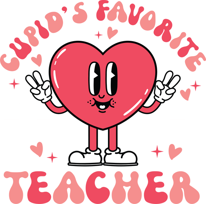 Cupid's Favorite Teacher Design pressed on a garment