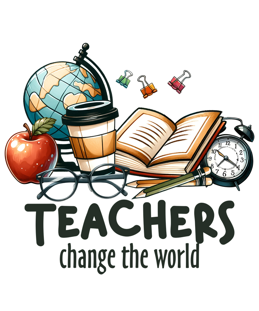 Teachers Change the World DTF Ready to Press | DTF Dallas