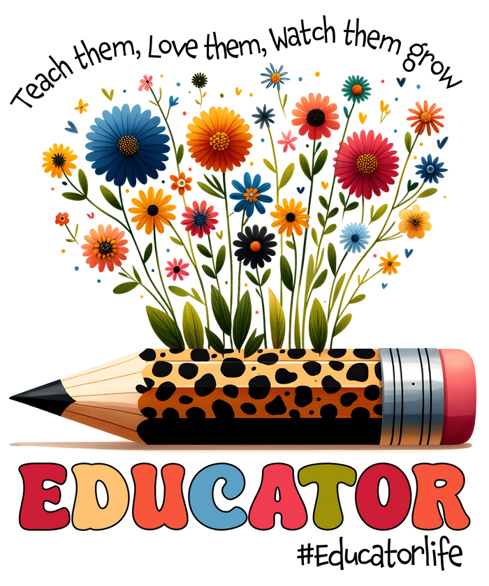 Educator Life Teacher Day Design pressed on a garment