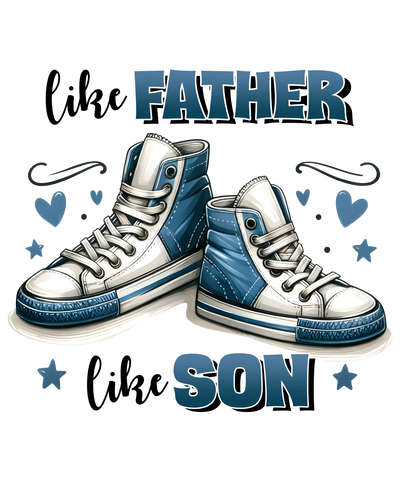 Like Father Like Son Design - DTF Ready To Press - DTF Dallas 