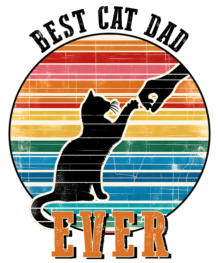 Best Cat Dad Ever Design DTF-Ready to Press V2 | DTF Dallas