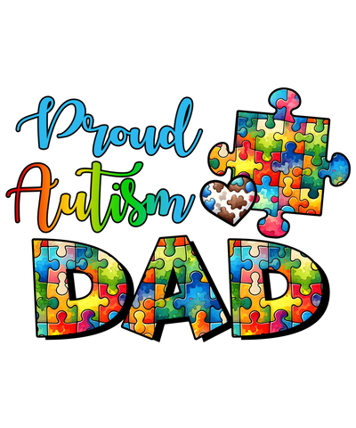 Proud Autism Dad Design - DTF Ready To Press - DTF Dallas 