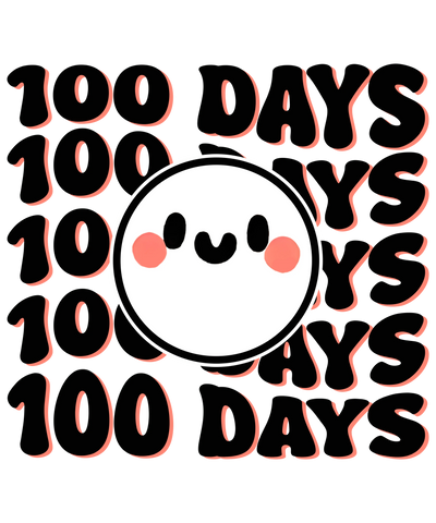 100 Days Smile Design - DTF Ready To Press - DTF Dallas 