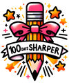 100 Days Sharper Teacher Design - DTF Ready To Press