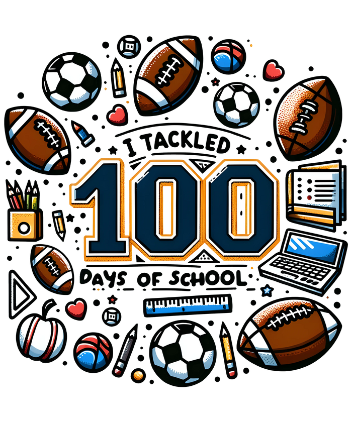 I Tackled 100 Days of School Sport Lover pressed on a garment