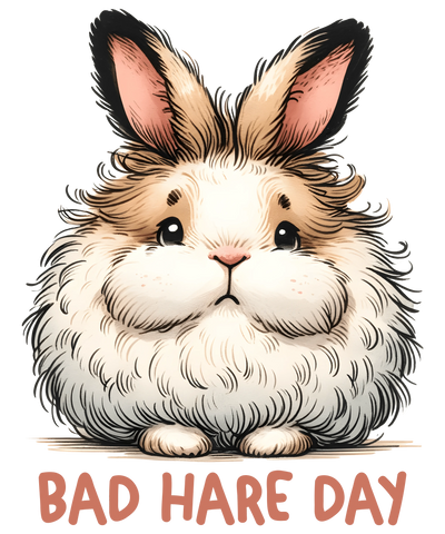 Bad Hare Day Design - DTF Ready To Press - DTF Dallas 