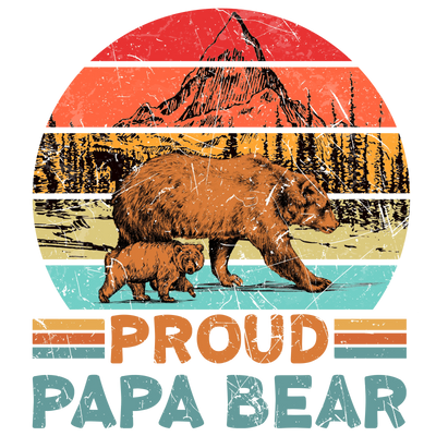 Proud Papa Bear Design - DTF Ready To Press - DTF Dallas 