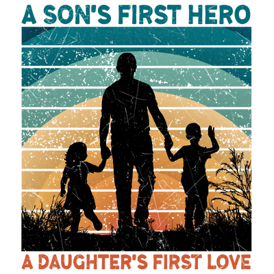 A Son's First Hero A Daughter's First Love | DTF Dallas - DTF Dallas 