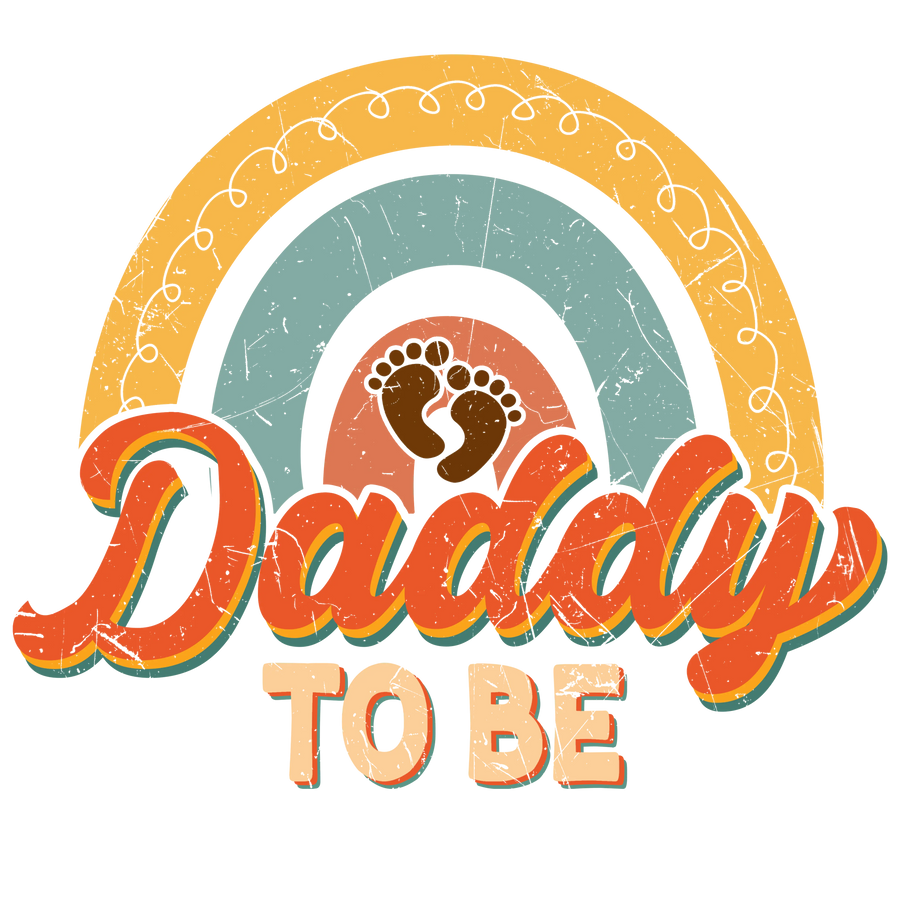 Daddy to Be Design DTF-Ready to Press (V1) | DTF Dallas