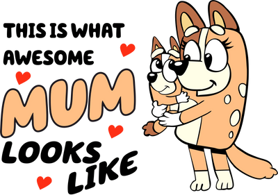 Awesome Mum Looks Like Bluey Design | DTF Dallas - DTF Dallas 