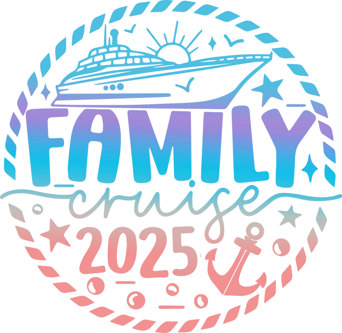 2025 Family Cruise Design pressed on a garment
