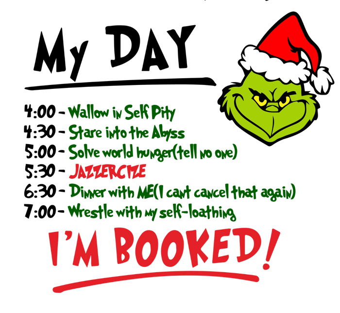 I'm Booked Grinch Design pressed on a garment